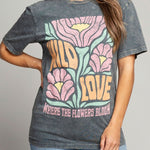 Wild Love Where The Flowers Bloom Graphic Top-Evergreen Boutique