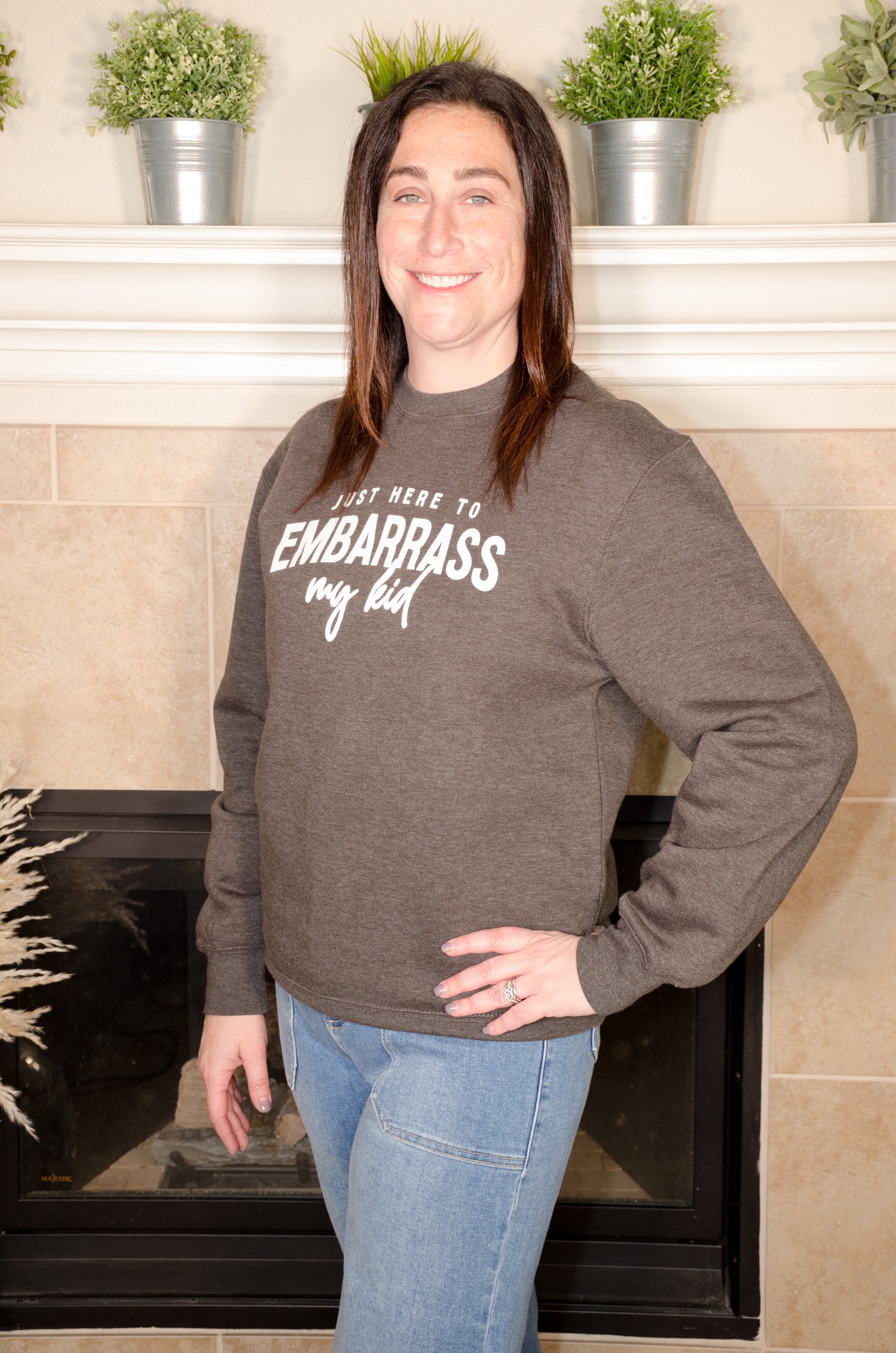 Just Here to Embarrass My Kid Sweatshirt - Evergreen Boutique